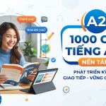 A2: 1000 Câu Tiếng Anh Nền Tảng